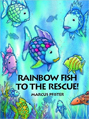 Rainbow Fish To The Rescue By Marcus Pfister Kumiko Hill